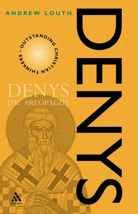 Denys the Areopagite Outstanding Christian Thinkers