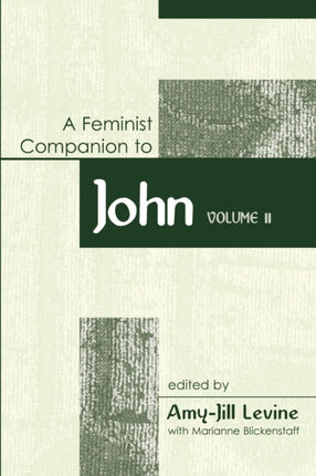 A Feminist Companion to John Volume II 2 Feminist Companion to John Volume 2