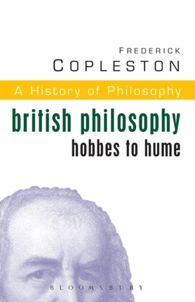 History of Philosophy Volume 5: British Philosophy: Hobbes to Hume