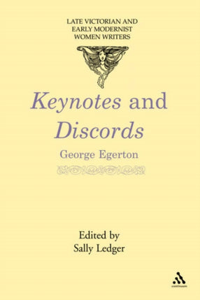 Keynotes and Discords Late Victorian and Early Modernist Women Writers