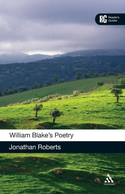 William Blakes Poetry A Readers Guide