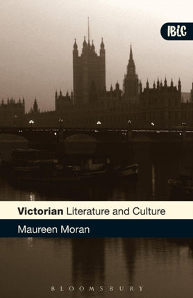 Victorian Literature and Culture by Moran Maureen