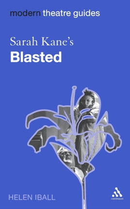 Sarah Kanes Blasted Modern Theatre Guides