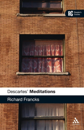 Descartes Meditations A Readers Guide Readers Guides
