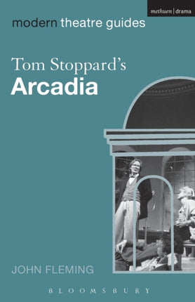 Tom Stoppards Arcadia Modern Theatre Guides