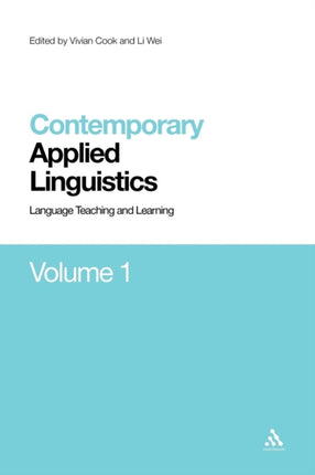 Contemporary Applied Linguistics Volume 1: Volume One Language Teaching and Learning