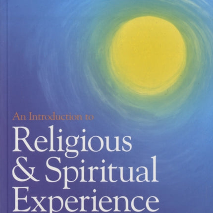 An Introduction to Religious and Spiritual Experience