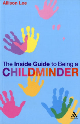 The Inside Guide to Being a Childminder