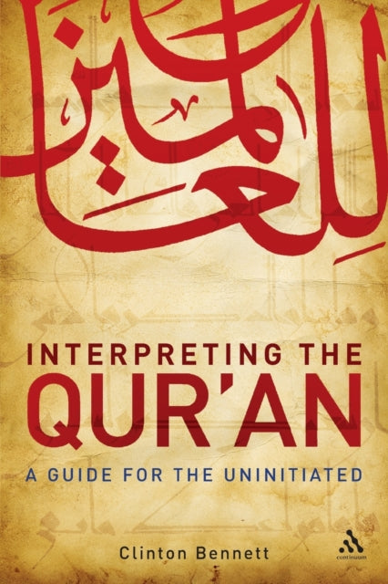 Interpreting the Qur'an: A Guide for the Uninitiated