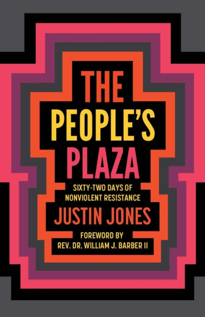 The People's Plaza: Sixty-Two Days of Nonviolent Resistance