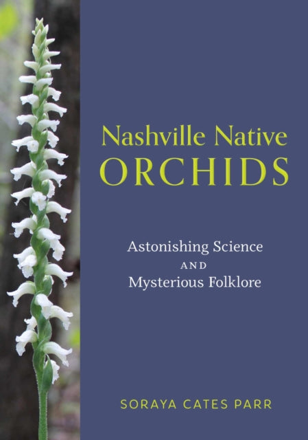 Nashville Native Orchids