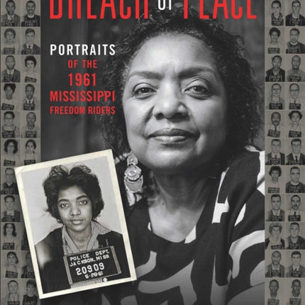 Breach of Peace: Portraits of the 1961 Mississippi Freedom Riders