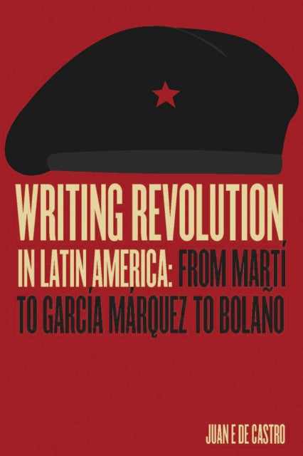 Writing Revolution in Latin America