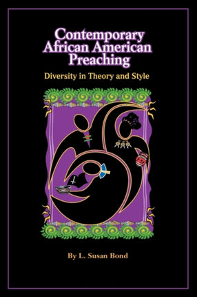 Contemporary African American Preaching Diversity in Theory and Style