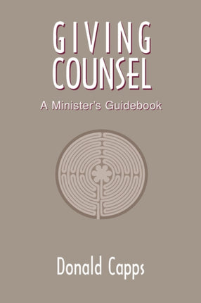 Giving Counsel A Ministers Guidebook