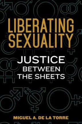 Liberating Sexuality Justice Between the Sheets
