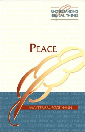 Peace Understanding Biblical Themes