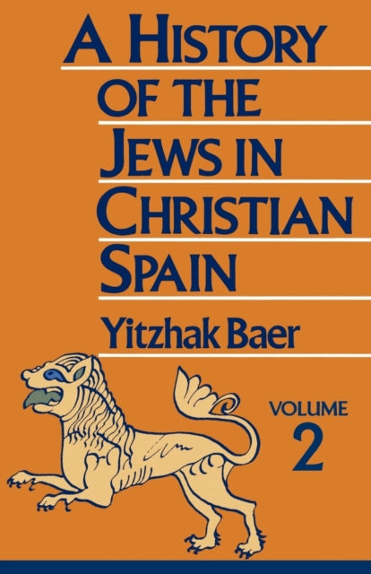 A History of the Jews in Christian Spain, Volume 2