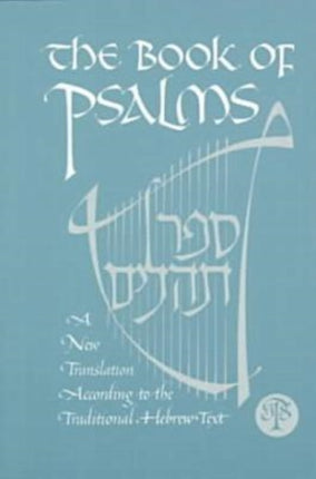 The Book of Psalms: A New Translation