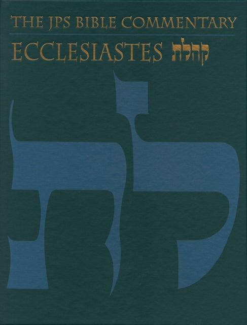 The JPS Bible Commentary Ecclesiastes