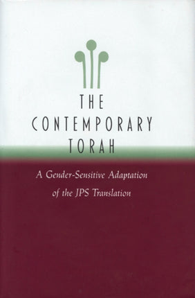 The Contemporary Torah: A Gender-Sensitive Adaptation of the Original JPS Translation