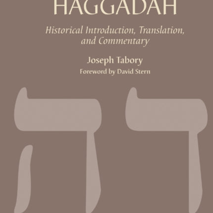 The JPS Commentary on the Haggadah: Historical Introduction, Translation, and Commentary