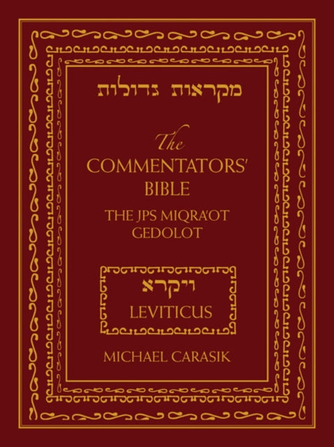 The Commentators' Bible: Leviticus: The Rubin JPS Miqra'ot Gedolot