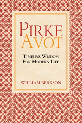 Pirke Avot: Timeless Wisdom for Modern Life