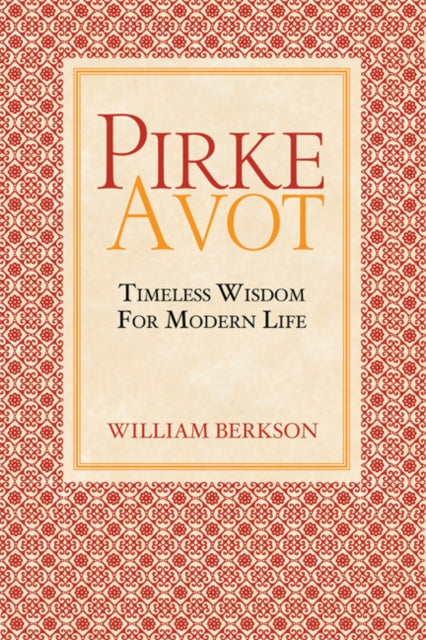 Pirke Avot: Timeless Wisdom for Modern Life