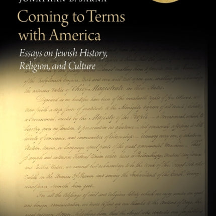 Coming to Terms with America: Essays on Jewish History, Religion, and Culture