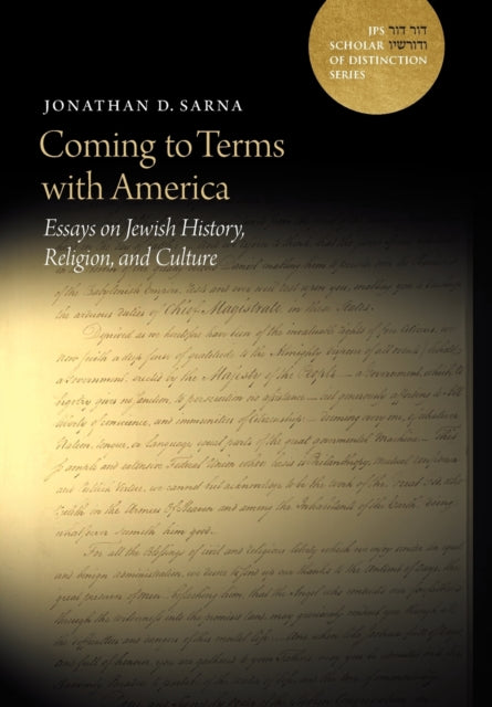 Coming to Terms with America: Essays on Jewish History, Religion, and Culture