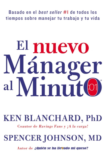 nuevo mnager al minuto One Minute Manager  Spanish Edition El mtodo gerencial ms popular del mundo