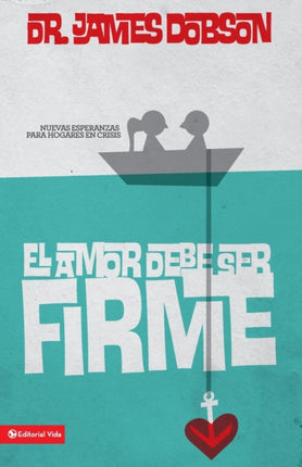 Amor Debe Ser Firme El
