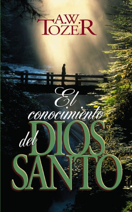 El Conocimiento del Dios Santo