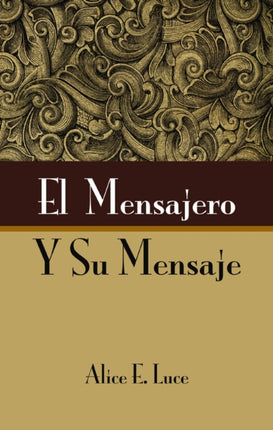 Mensajero Y Su Mensaje El