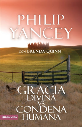 Gracia divina vs condena humana