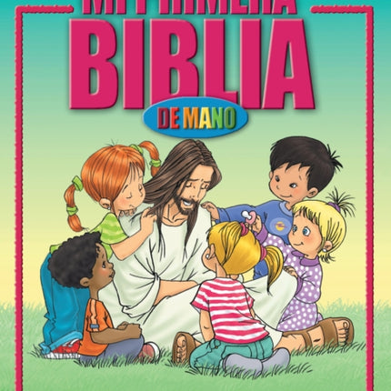 Mi Primera Biblia De Mano: Bible Story for Toddlers