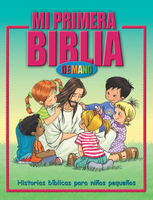 Mi Primera Biblia De Mano: Bible Story for Toddlers