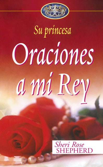 Oraciones a Mi Rey