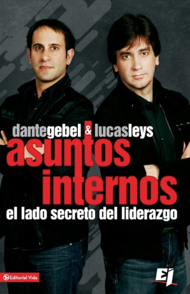 Asuntos Internos El lado secreto del liderazgo Biblioteca de Ideas de Especialidades Juveniles