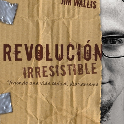 Revolución Irresistible: Viviendo Una Vida Radical Diariamente