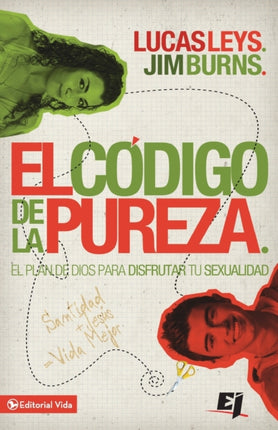 El cdigo de la pureza El plan de Dios para disfrutar tu sexualidad Especialidades Juveniles Spanish Edition