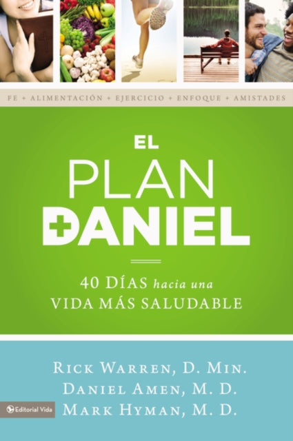 El Plan Daniel: 40 Días Hacia Una Vida Más Saludable