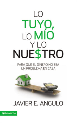 Lo tuyo lo mio y lo nuestro