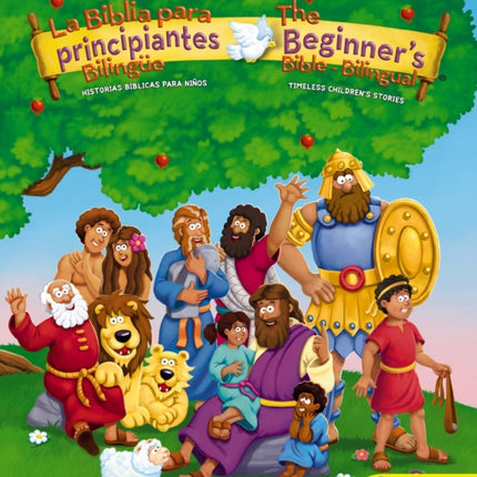 The Beginners Bible (Bilingual) / La Biblia Para Principiantes (Bilingüe): Timeless Children's Stories