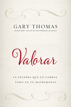 Valorar La palabra que lo cambia todo en tu matrimonio