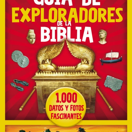 Guía de Exploradores de la Biblia: 1000 Datos Y Fotos Fascinantes