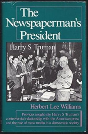Newspapermans President Harry S Truman