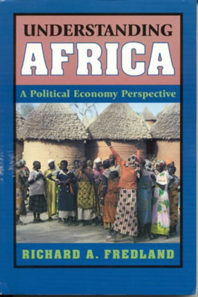 Understanding Africa: A Political Economy Perspective