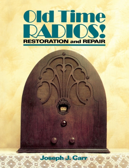 Old Time Radios Restoration and Repair